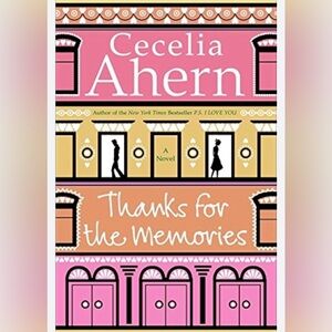 BOOK - Thanks for the Memories by Cecelia Ahern